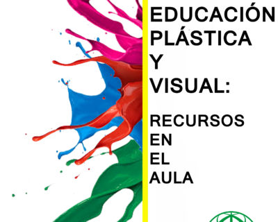 La educación plástica y visual: recursos en el aula